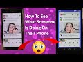 How To See What Someone Is Doing On Their Phone