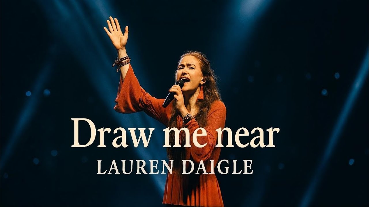 Draw Me Near – Emotional Worship Inspired by Lauren Daigle  style| Spirit-Filled Christian Song