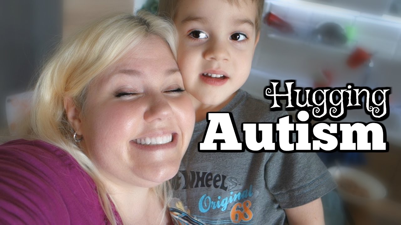 Do autistic toddlers like hugs?