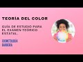 66. TEORÍA DEL COLOR | GUÍA DE ESTUDIO PARA EL EXAMEN ESTATAL