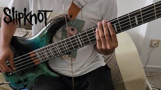 Disasterpiece - Slipknot | Bass Cover