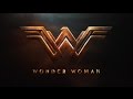 Trailer Music Wonder Woman 2017 Soundtrack Wonder Woman Theme Song 