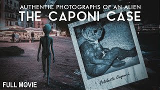 AUTHENTIC PHOTOGRAPHS OF AN ALIEN - THE CAPONI CASE
