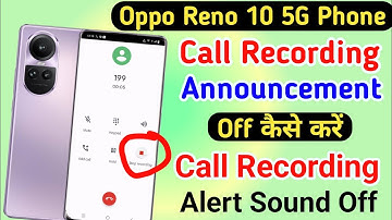 Oppo Reno 10 Call Recording Announcement Off || Without Announcement Call Recording Oppo Reno 10 5G