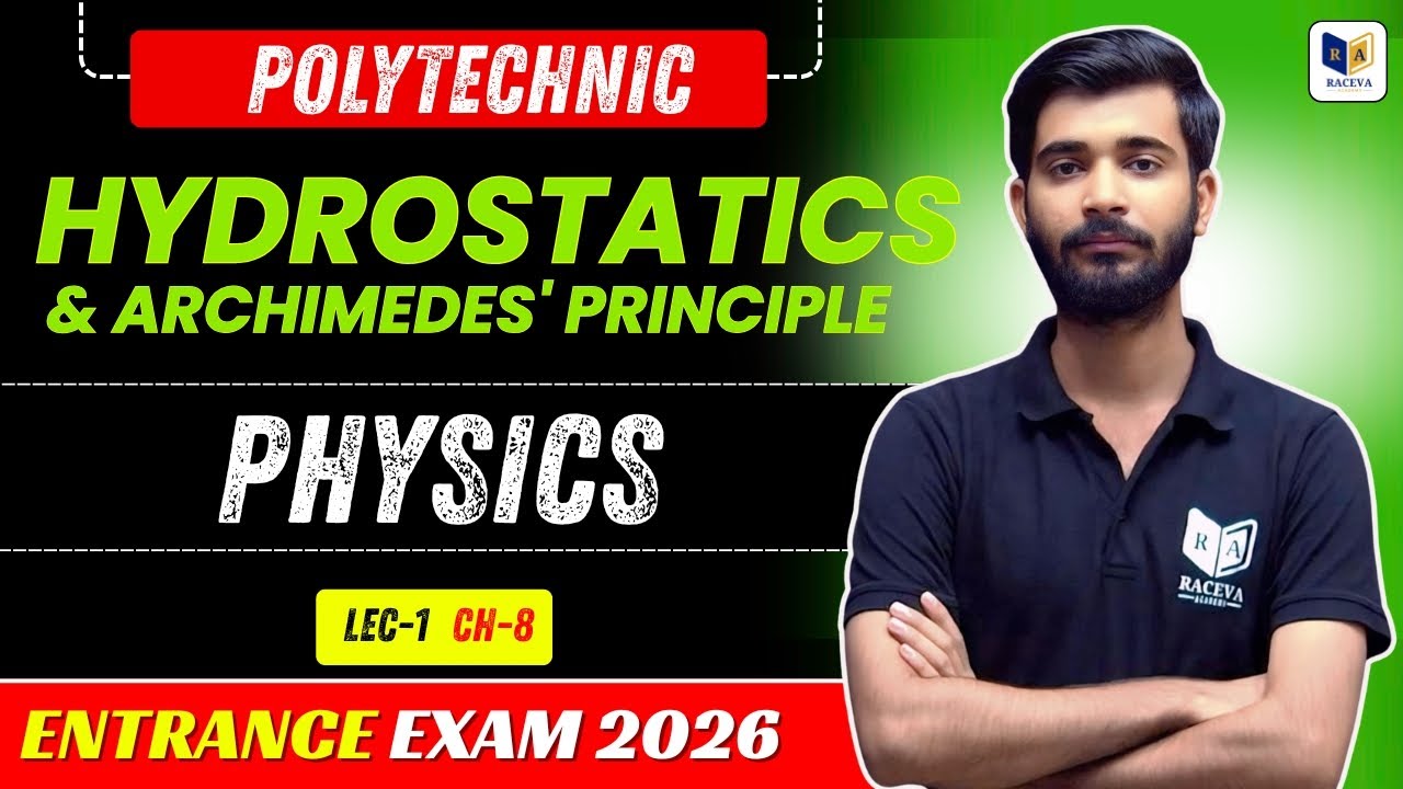 Hydrostatics & Archimedes' Principle | Physics CH-8 Lecture-1 | Polytechnic Entrance Exam 2026