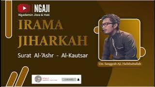 Al Ashr - Al Kautsar | Irama Jiharkah