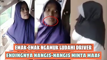 EMAK-EMAK NGAMUK Ludahi Driver Taksi Online, Endingnya Dia Nangis-nangis Minta Maaf
