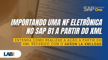 Importando uma NF Eletrônica no SAP Business One, a partir do XML recebido, com o AddOn LA XMLLoad