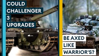 Could Challenger 3 Tank Upgrades Be Axed Like Warrior's?