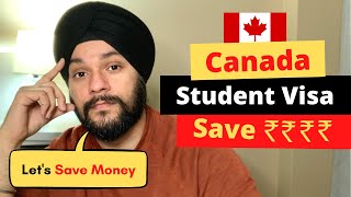 Canada Student Visa | Save Money while applying for Canada Student Visa |Canada Student Visa Process
