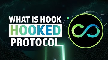 What is HOOK - Hooked Protocol Explained