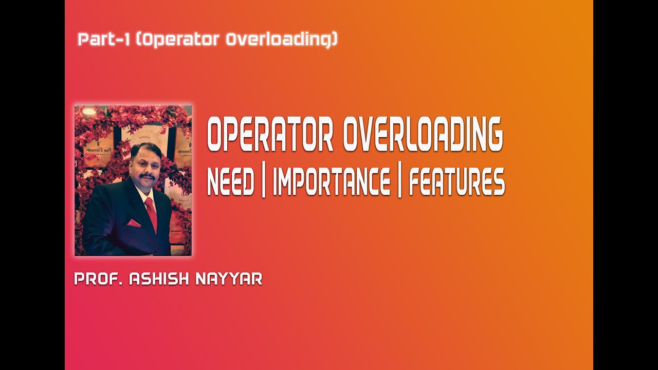 Lecture 6 Operator Overloading Part 1 - YouTube