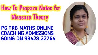 How To Prepare Notes For Measure Theory, Trb Maths Online Classes