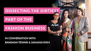 EP 4 The Fashion Fallacy ft. Bandana Tewari & Sanjana Rishi