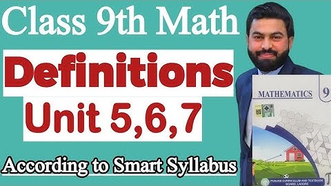 Definitions of Class 9th Mathematics Unit 5,6,7 - Important Definitions for 9th Math Unit 5,6,7