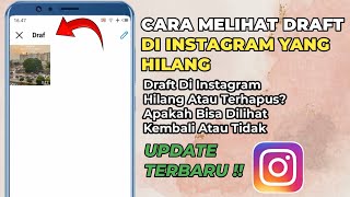 Cara Melihat Draft di Instagram Yang Hilang Apakah Bisa Dilihat Kembali Atau Tidak?