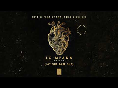 Exte C Feat. Hypaphonik &Amp; Bii Kie - Lo Mfana(Latique Rare Dub) Official Song.