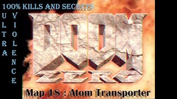 Doom Zero : Atom Transporter ( UV 100% )