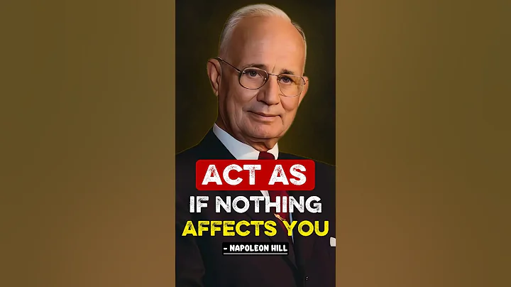 Learn To Act As If Nothing Affects You | Napoleon Hill