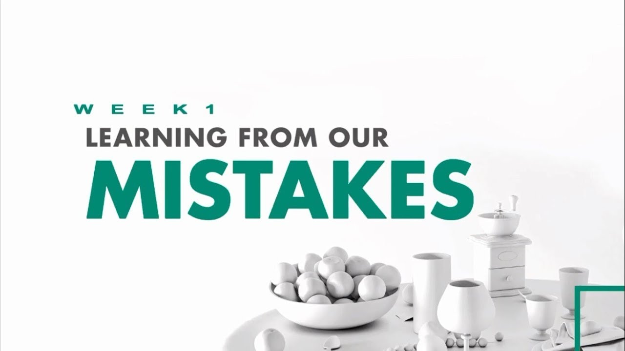 Lesson 1 Learning From Our Mistakes LIFE CLASS YouTube