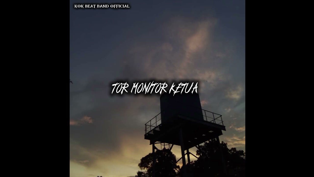 TOR MONITOR KETUA_ COVER BY KOK BEAT BAND OFFICIAL 