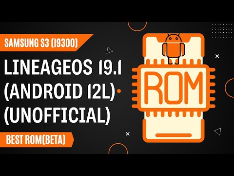 Samsung S3 (I9300)-LineageOS 19.1(Unofficial)-Android 12L ROM