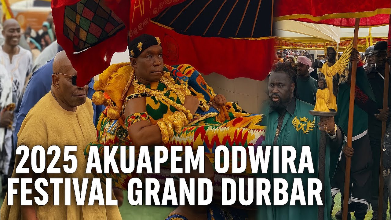 2025 AKUAPEM ODWIRA FESTIVAL GRAND DURBAR | FULL VIDEO AKROPONG ODWIRA FESTIVAL 