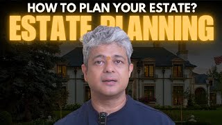 How to Plan Your Estate? | What is Estate Planning? | Personal Finance Guide | Financial Freedom