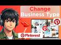 How to Change Your Pinterest Business Type (Updated 2026)