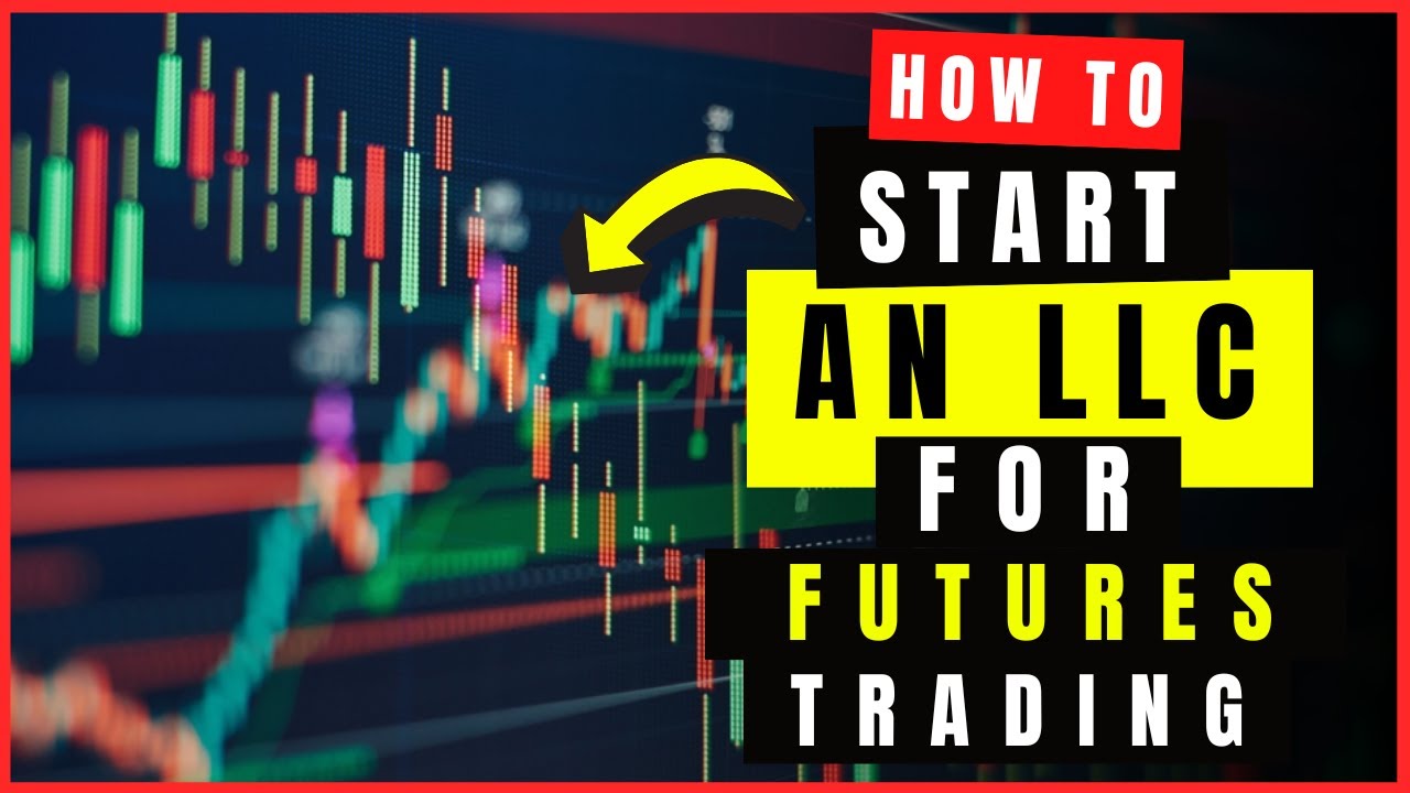 LLC For Futures Trading (2026) How To Save Taxes On Your Future Trading  Profits Using an LLC💰