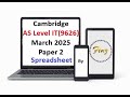 AS Level IT 9626 March 2025 Paper 2 - Spreadsheet