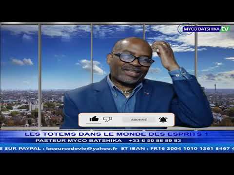 LES TOTEMS DANS LE MONDE DES ESPRITS PAR LE PASTEUR MYCO BATSHIKA