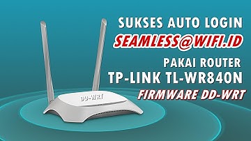 How to Shoot seamless@wifi.id with a TP-Link WR840N DD-WRT Router || Success