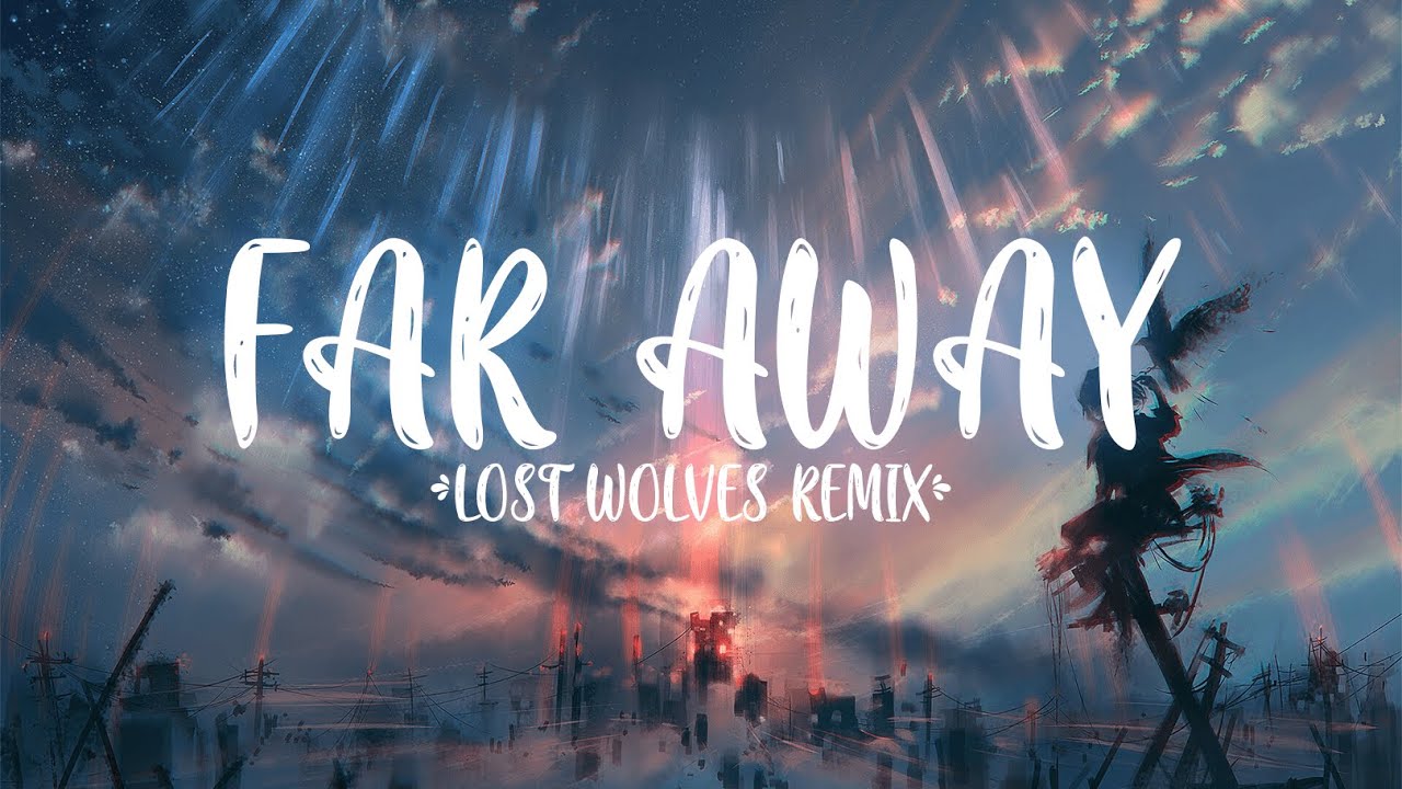VAANCE & Deerock Ft. Danni Cara - Far Away (Lost Wolves Remix)