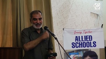Lecture Series on ‘Kamyab Zindagi’ | Chairman IPS Khalid Rahman at Allied School (G-13)