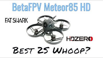 BetaFPV Meteor85 HD | One of the best BetaFPV Whoops I