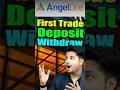 Angel One में पहला Trade कैसे करें? | Angel One Deposit | Angel One से Withdrawal | Step-by-Step