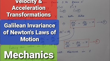 Velocity Tranformations & Acceleration Transformations| Invariance of Newton