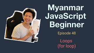 Myanmar Web Developer - Episode 48 - Loops (for loop) screenshot 5