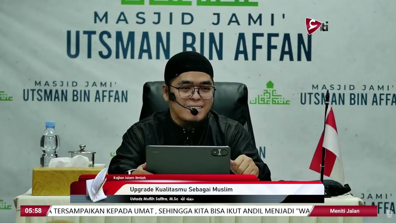 Upgrade Kualitasmu Sebagai Muslim - Ustadz Muflih Safitra, M.Sc  حفظه الله