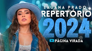 AS MELHORES LAUANA PRADO - CD NOVO LUANA PRADO - AS MAIS TOCADAS 2024