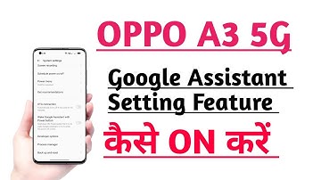 OPPO A3 5G How to Enable Google Assistant | Google Assistant ON kare tips and tricks