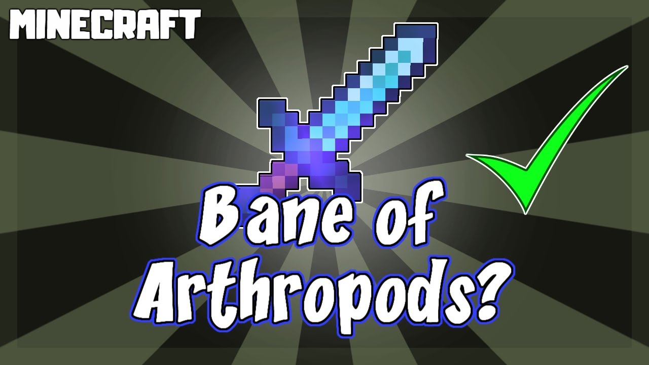 What Does Bane Of Arthropods Do In Minecraft Youtube