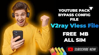 How To Make Youtube Pack Bypass V2ray Vless Config File Free || Free Mb Airtel