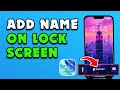 How to Add Your Name on Your iPhone Lock Screen!