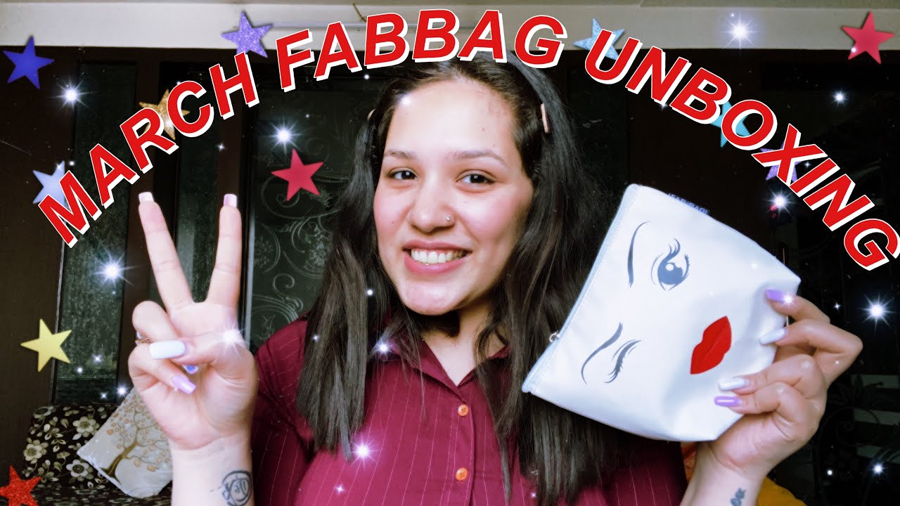 MARCH 2020 FAB BAG  | EYE GOT THIS | TANVI GUPTA