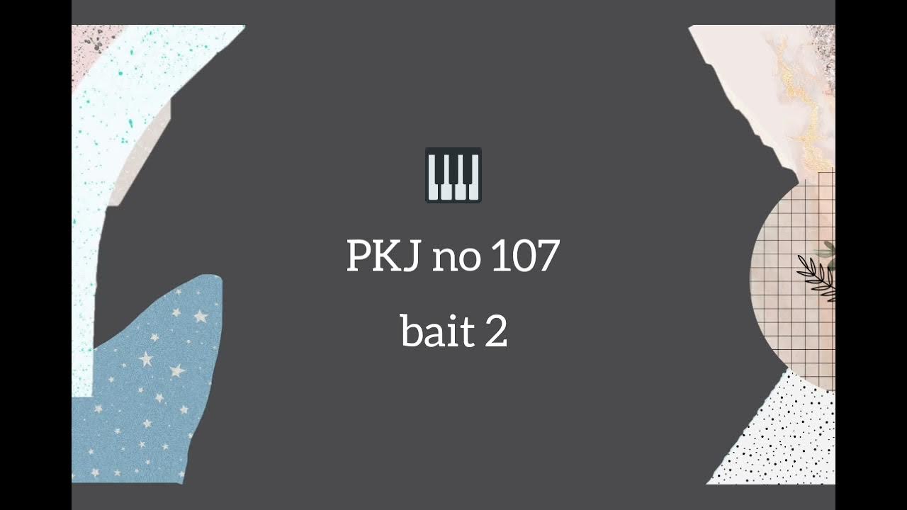 PKJ 107 dan PKJ 4 - YouTube