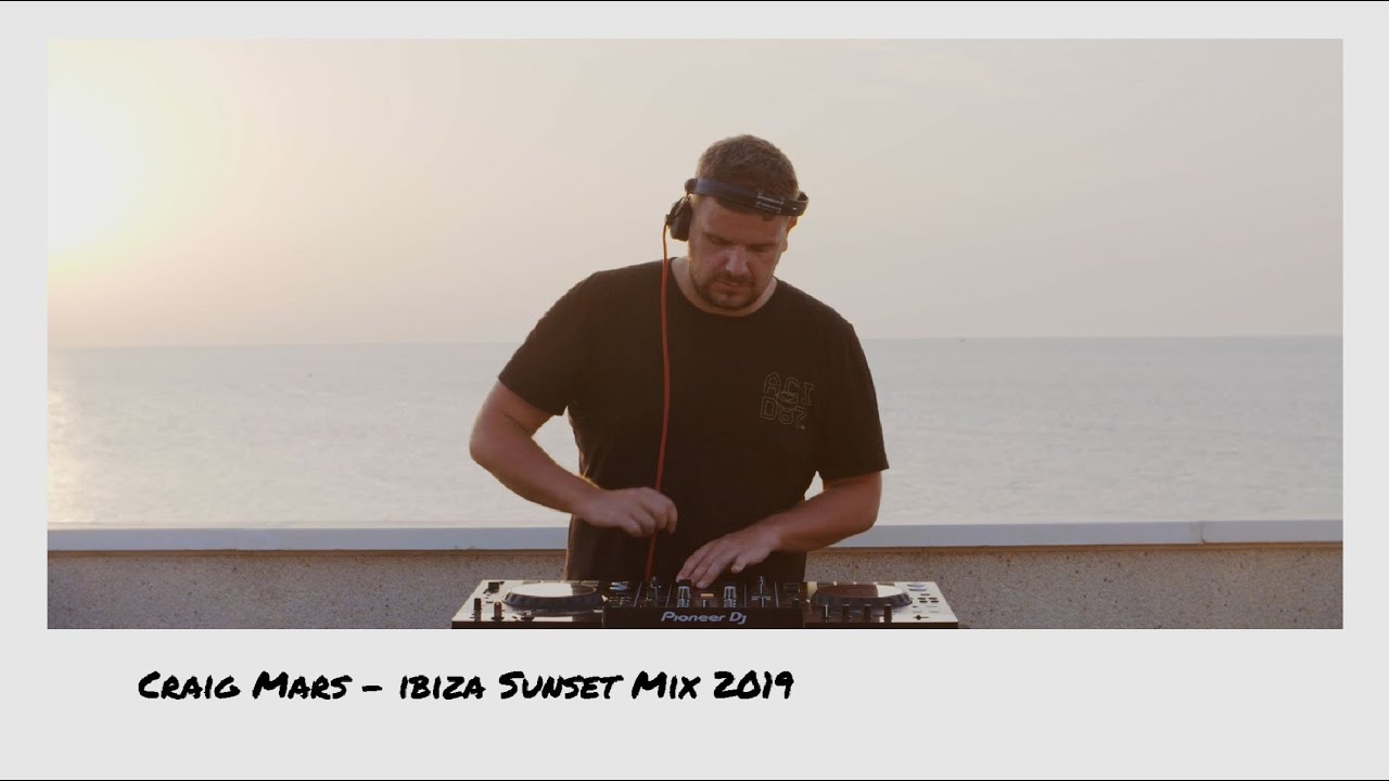 Craig Mars - House & Techno Ibiza Sunset Mix 2019