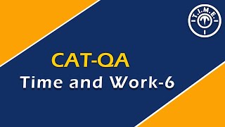 CAT-QA Time and Work-6 Net Worth