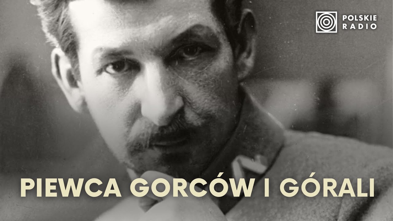 Władysław Orkan. Piewca Gorców i góralskiej obyczajowości